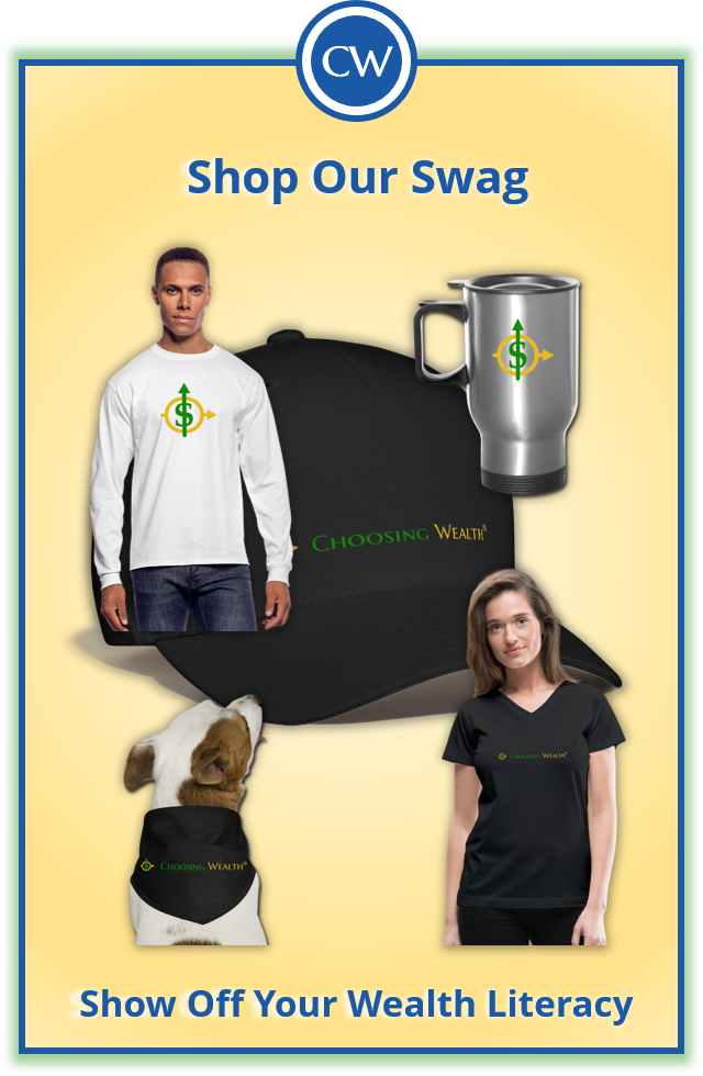 Swing on over to the Choosing Wealth® Swag Shop